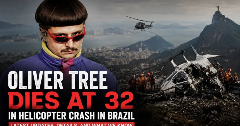 Oliver Tree Dies at 32 in Tragic Brazil Helicopter Crash Full Details